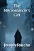 The Necromancer's Gift