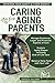 CARING for AGING PARENTS by Patricia Julliard