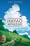 L'œuvre de Hayao ...