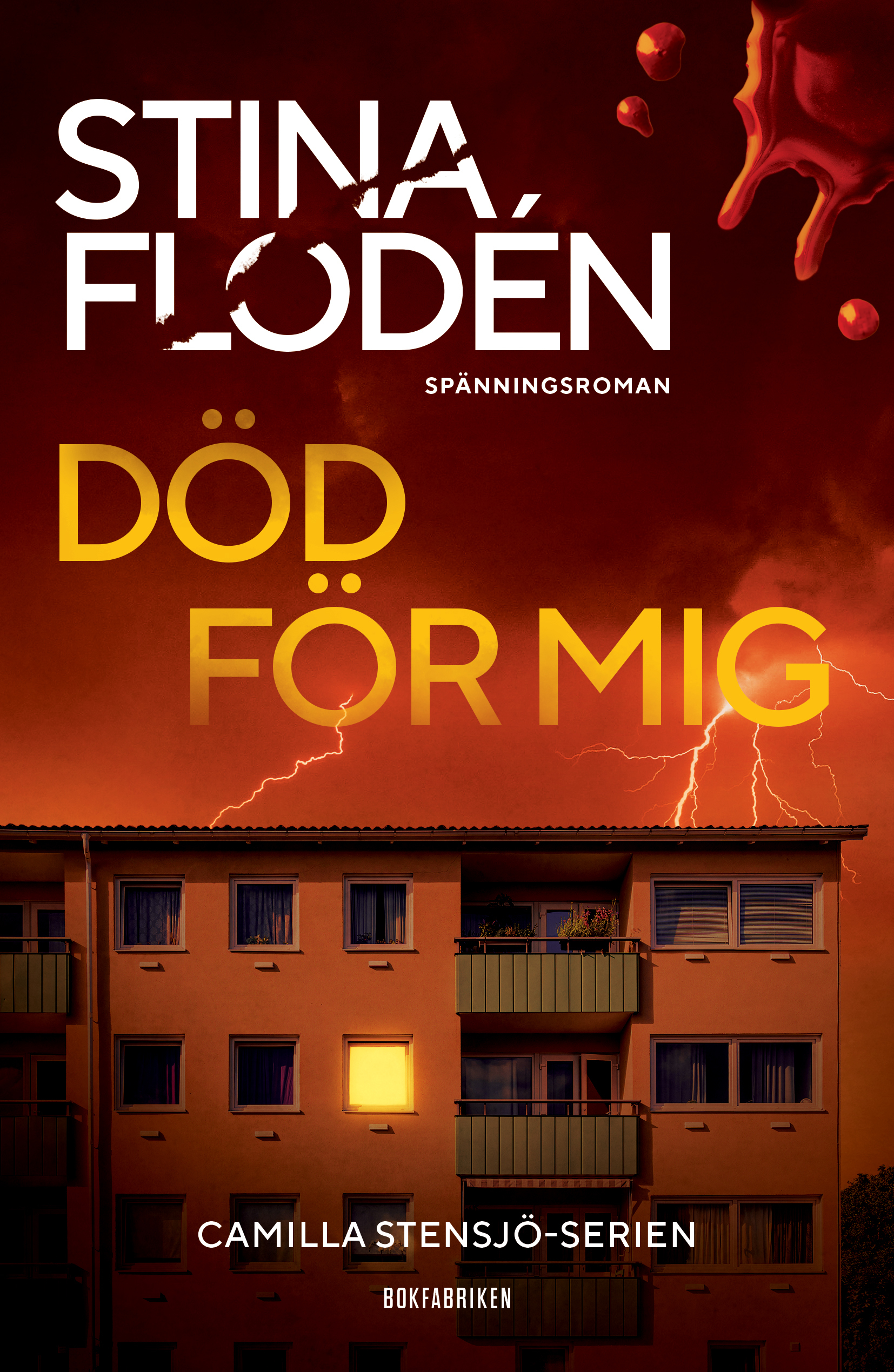 Död för mig (Camilla Stensjö, #3)