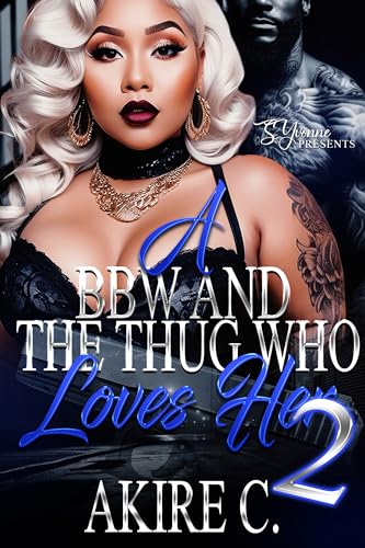A BBW And The Thug Who Loves Her 2 (Kindle Edition)