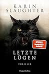 Letzte Lügen by Karin Slaughter