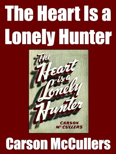 The Heart Is a Lonely Hunter