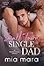Small Town Single Dad by Mia Mara