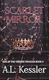 Scarlet Mirror (Rise of the Vampire Princess Book 3)