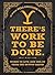 There's Work to Be Done. (An Official Yellowstone Quote Book): Words to Live (and Die) By from the Dutton Ranch