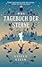 Das Tagebuch der Sterne by Gisele Stein