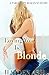 Loving You Is...Blonde by Hayden.ash