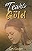 Tears into Gold