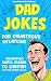 Dad Jokes For Disastrous Si...