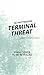 Terminal Threat: A Garrett Knox Action Thriller