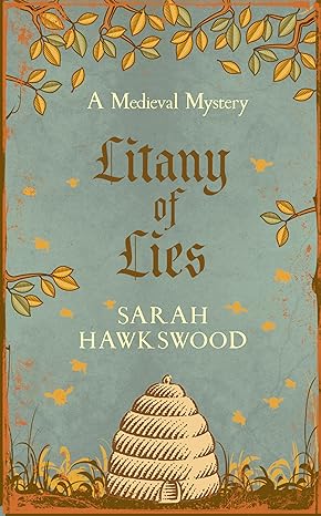 Litany of Lies: The must-read medieval mystery series (Bradecote & Catchpoll)