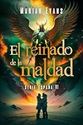 El reinado de la maldad: España VI