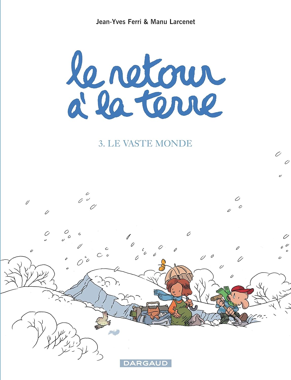 Le vaste monde (Le retour à la terre, #3)