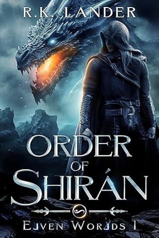 Order of Shirán (Elven Worlds, #1)