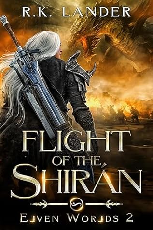Flight of the Shirán (Elven Worlds, #2)