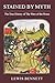 Stained by Myth: The True History of The Wars of the Roses