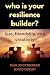 Who Is Your Resilience Builder?: Loss, Friendship, and Creativity