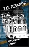 THE BLEEDING NIGHT: 40 tales of terror