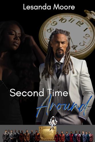Second Time Around: The Zaddy Inc Series (Kindle Edition)