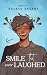 Smile that never laughed