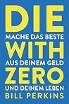 Die with zero: So...