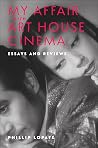 Book cover for My Affair with Art House Cinema: Essays and Reviews