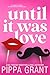 Until It Was Love (Copper V...