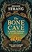 The Bone Cave: A Highland Journey through Myth and Memory