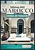 MAROCCO GUIDA DI VIAGGIO 2024 by Harry H. Kerney