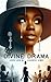 Divine Drama: Love, Lies, a...