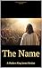 The Name by Kevin McDowell