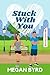 Stuck With You (City Love #4) by Megan Byrd