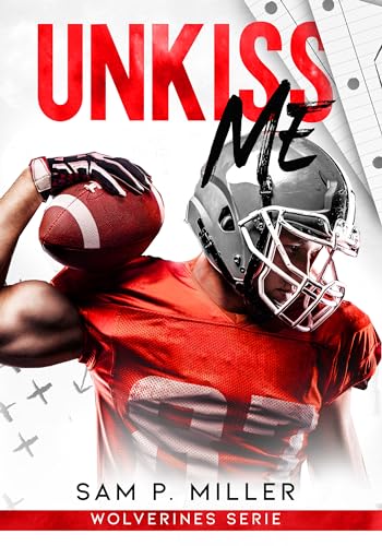 Unkiss me (Wolverines series Vol. 2) (Italian Edition)