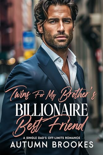 Twins for My Brother’s Billionaire Best Friend (Kindle Edition)
