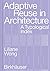 Adaptive Reuse in Architecture: A Typological Index