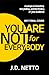 You Are Not for Everybody: ...