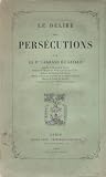 Le Délire des Persécutions