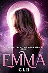 Emma : The Sisters of the Moon Book 1 Emma : The Sisters of the Moon Book 1