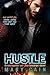 Hustle (Troublemakers and Heartbreakers #1)