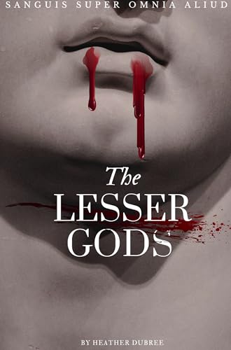 The Lesser Gods (The Lesser Gods - Exclusive Edition)