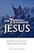 The 7 Essential Teachings of Jesus: Simple Lessons in Spiritual Growth