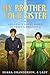 My Brother, Your Sister: A Pride & Prejudice Variation