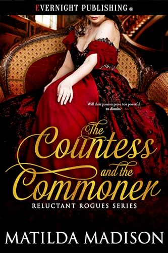 The Countess and the Commoner (Reluctant Rogues Book 1)