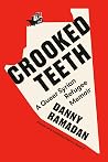 Crooked Teeth: A ...