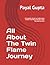 All About The Twin Flame Journey by Payal Gupta