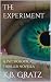 The Experiment: A psycholog...