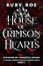 House of Crimson Hearts (Kingdom of Immortal Lovers #1)