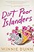 Dirt Poor Islanders