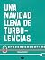 Una Navidad llena de turbul...